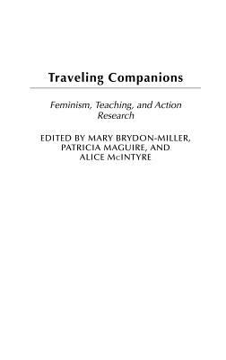 Traveling Companions: Feminism, Teaching, and A... 0275980278 Book Cover