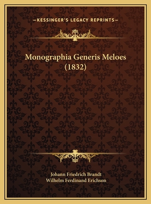 Monographia Generis Meloes (1832) [Latin] 1169644805 Book Cover