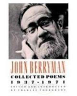 John Berryman: Collected Poems 1937 - 1971 0571163947 Book Cover