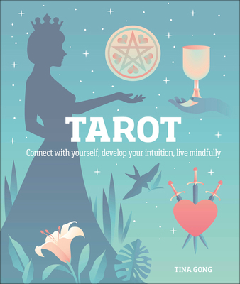 Tarot: Connect with Yourself, Develop Your Intu... 1465499385 Book Cover