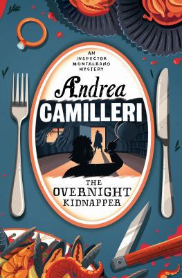 The Overnight Kidnapper (Inspector Montalbano m... 1509840834 Book Cover