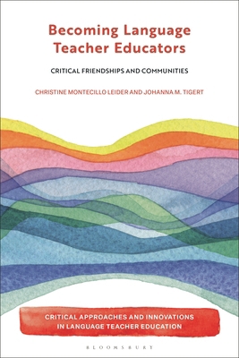 Becoming Language Teacher Educators: Critical F... 1350453080 Book Cover
