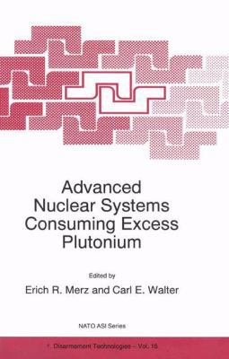 Advanced Nuclear Systems Consuming Excess Pluto... 9401037434 Book Cover