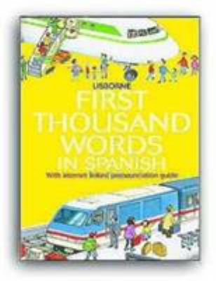 First 1000 Words: Spanish 0746052464 Book Cover