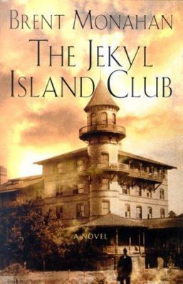 The Jekyl Island Club 0312261837 Book Cover