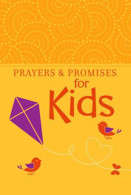 Prayers & Promises for Kids 1424557380 Book Cover