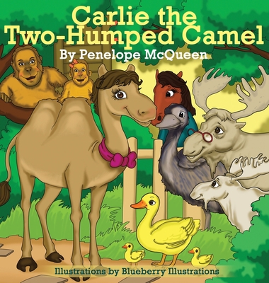 Carlie the Two-Humped Camel 0692766219 Book Cover