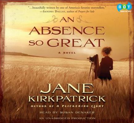 An Absence So Great 0307735567 Book Cover