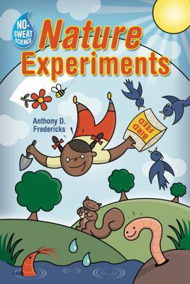Nature Experiments (No-Sweat Science) 1402721587 Book Cover