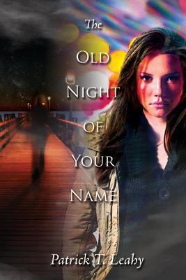 The Old Night of Your Name 1478259698 Book Cover