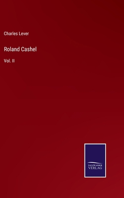 Roland Cashel: Vol. II 3375134479 Book Cover