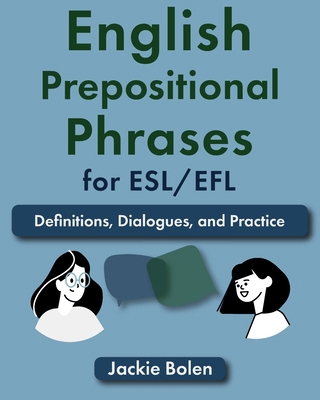 English Prepositional Phrases for ESL/EFL: Defi... B0BMSXP3H6 Book Cover