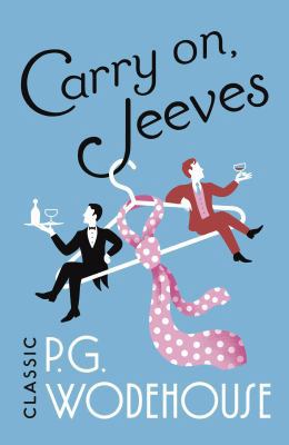 Carry On, Jeeves 0099513692 Book Cover