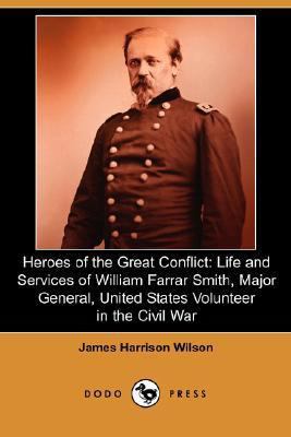 Heroes of the Great Conflict: Life and Services... 1406563137 Book Cover