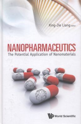 Nanopharmaceutics: The Potential Application of... 9814368660 Book Cover