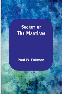 Secret of the Martians 9357916474 Book Cover