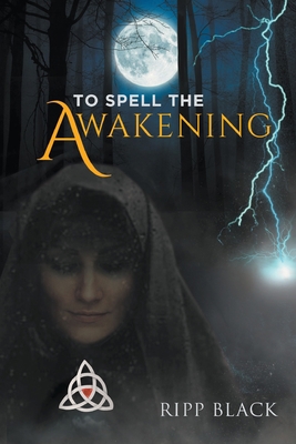 To Spell the Awakening 1736851217 Book Cover