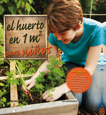 El Huerto En 1m2 Para Niños: Para Aprender Juntos [Spanish] 8416138311 Book Cover