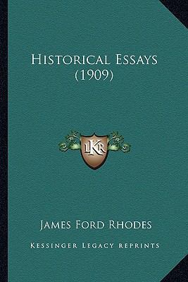 Historical Essays (1909) 1163910635 Book Cover