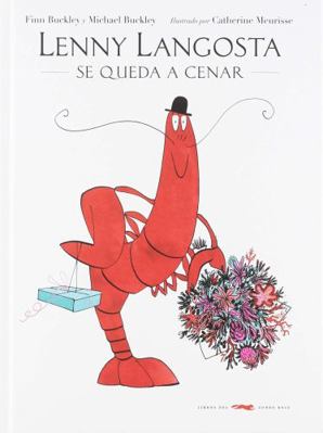 Lenny Langosta se queda a cenar (Spanish Edition) [Spanish]            Book Cover