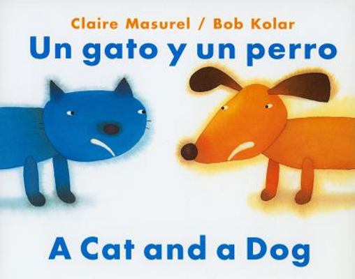 Un Gato y un Perro/A Cat And Dog [Spanish] 0735822778 Book Cover