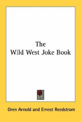 The Wild West Joke Book 0548389667 Book Cover