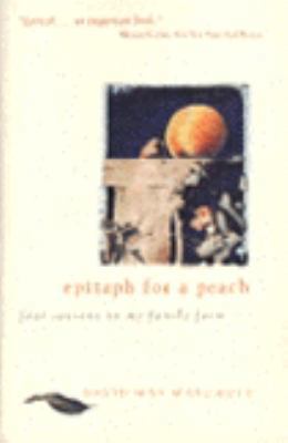 Epitaph for a Peach: Four Seasons on My Family ... 006251024X Book Cover
