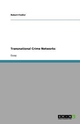 Transnational Crime Networks 3640783786 Book Cover