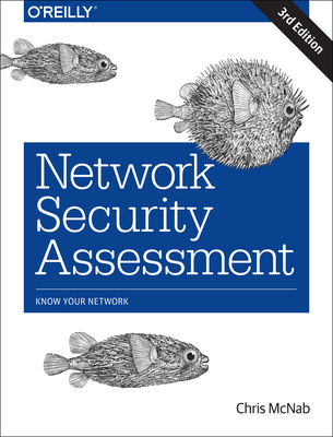 Network Security Assessment: Know Your Network 149191095X Book Cover