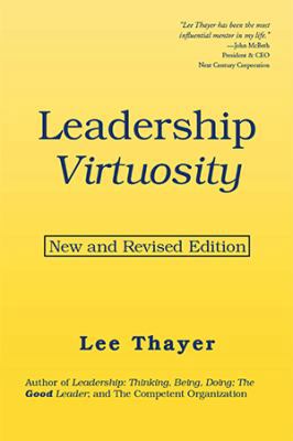 Leadership Virtuosity: New and Revised Edition 1984520512 Book Cover