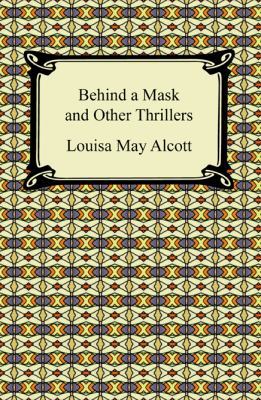Behind a Mask and Other Thrillers 142094245X Book Cover