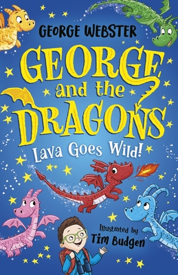 George and the Dragons: Lava Goes Wild! 0702345083 Book Cover