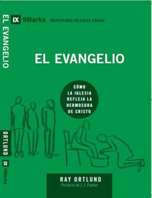 El Evangelio (The Gospel) - 9Marks (Edificando ... [Spanish] 1940009502 Book Cover