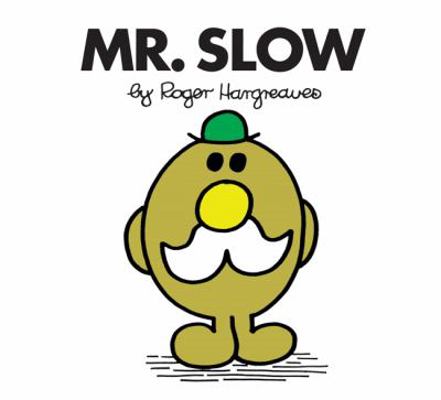 Mr. Slow 140523573X Book Cover