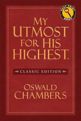 My Utmost for His Highest [Large Print] 1627070672 Book Cover