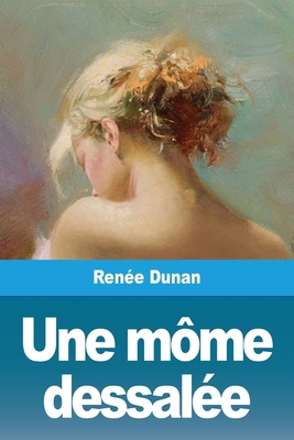 Une môme dessalée [French] 3988818380 Book Cover