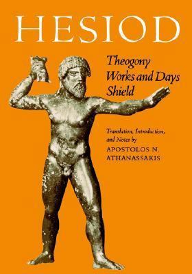 Hesiod: Theogony, Works and Days, Shield 0801829992 Book Cover