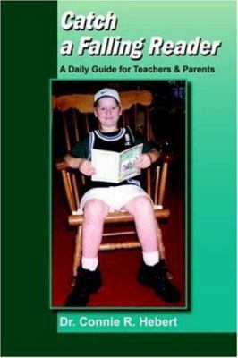 Catch A Falling Reader: A Daily Guide For Teach... 1420801236 Book Cover
