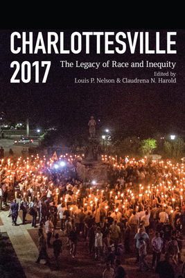 Charlottesville 2017: The Legacy of Race and In... 0813941903 Book Cover