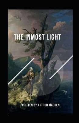 The Inmost Light Arthur Machen B093T4WB6M Book Cover