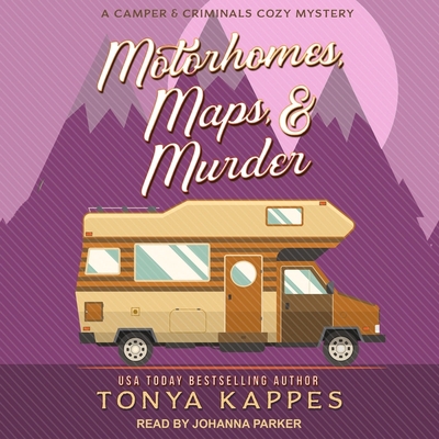 Motorhomes, Maps, & Murder B08Z88S1TJ Book Cover