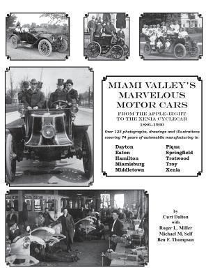 Miami Valley's Marvelous Motor Cars: From the A... 1492234516 Book Cover