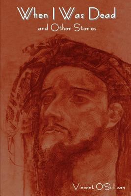 When I Was Dead and Other Stories 1604446269 Book Cover