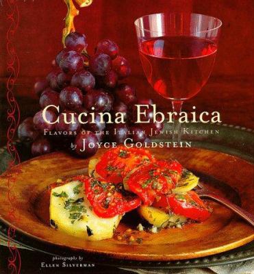 Cucina Ebraica: Flavors of the Italian Jewish K... 0811819698 Book Cover