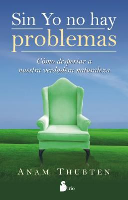 Sin Yo No Hay Problemas [Spanish] 8478089594 Book Cover