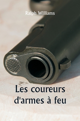 The Gun Runners [French] 9357908544 Book Cover