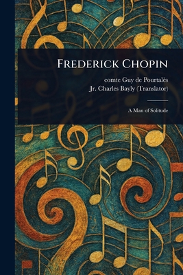 Frederick Chopin 1025250036 Book Cover
