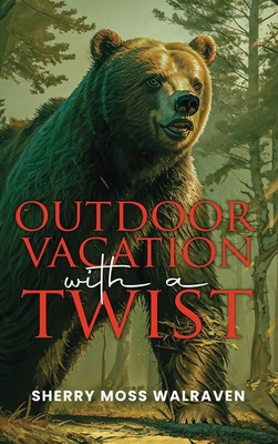 Outdoor Vacation with a Twist B0GZZ692BL Book Cover