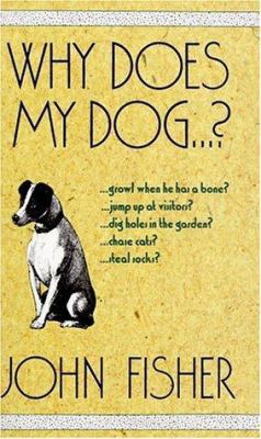 Why Does My Dog-- ? 087605792X Book Cover