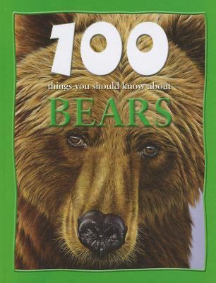 100 Things You Should Know about Bears 1422215180 Book Cover